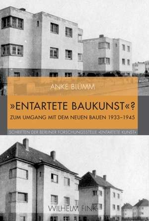 "Entartete Baukunst"? de Anke Blümm