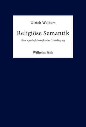 Religiöse Semantik de Ulrich Welbers