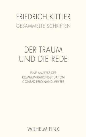 Der Traum und die Rede de Friedrich Kittler