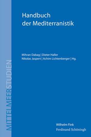 Handbuch der Mediterranistik de Mihran Dabag