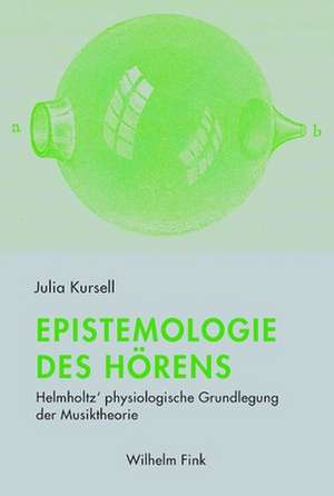 Epistemologie des Hörens de Julia Kursell