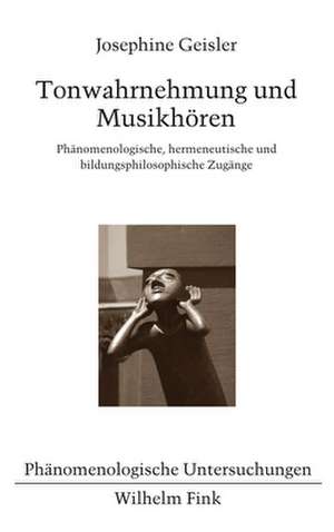 Tonwahrnehmung und Musikhören de Josephine Geisler