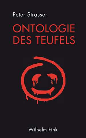 Ontologie des Teufels de Peter Strasser