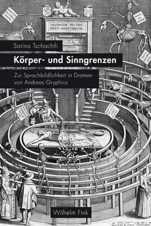 Körper- und Sinngrenzen de Sarina Tschachtli