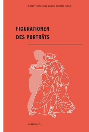 Figurationen des Porträts de Thierry Greub