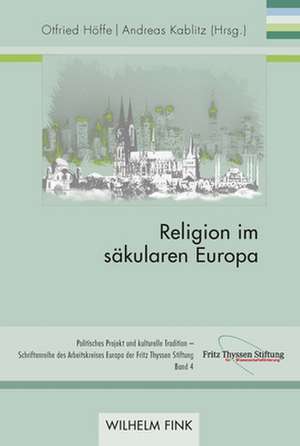 Religion im säkularen Europa de Otfried Höffe