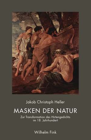 Masken der Natur de Jakob Christoph Heller