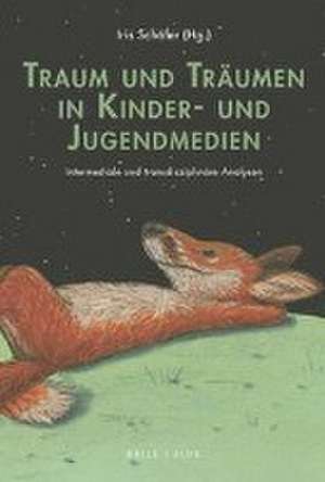 Traum und Träumen in Kinder- und Jugendmedien de Iris Schäfer