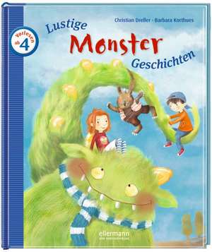 Lustige Monster-Geschichten zum Vorlesen de Christian Dreller