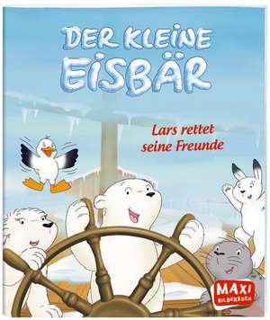 Der kleine Eisbär. Lars rettet seine Freunde de Hans de Beer