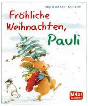 Fröhliche Weihnachten, Pauli! de Brigitte Weninger