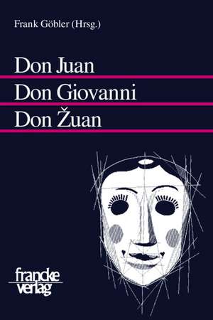 Don Juan - Don Giovanni - Don Zuan de Frank Göbler