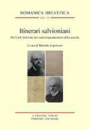 Itinerari salvioniani de Michele Loporcaro