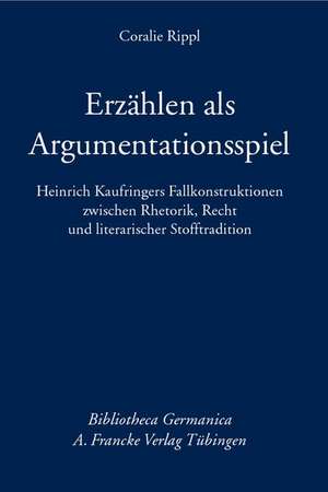 Erzählen als Argumentationsspiel de Coralie Rippl