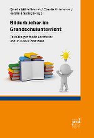 Bilderbücher im Grundschulunterricht de Claudia Müller-Brauers