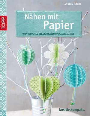 Nähen mit Papier de Annika Flebbe