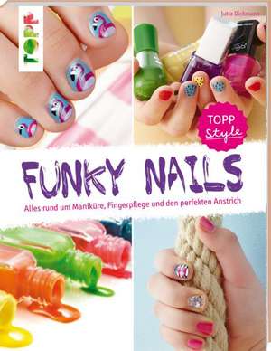 Funky Nails de Jutta Diekmann