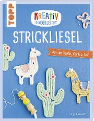 Kreativ kinderleicht Strickliesel de Anja Ritterhoff