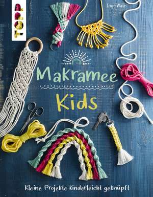 Makramee Kids de Inge Walz