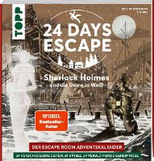 24 DAYS ESCAPE - Der Escape Room Adventskalender: Sherlock Holmes und die Dame in Weiß de Philipp Wirthgen