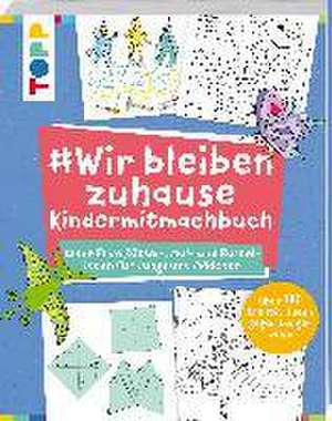 #Wir bleiben zuhause Kindermitmachbuch de Frechverlag