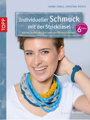 Individueller Schmuck mit der Strickliesel de Hanna Single