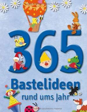 365 Bastelideen rund ums Jahr