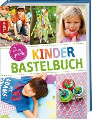 Das große Kinderbastelbuch de Sabine Heruday