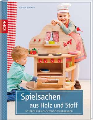 Spielsachen aus Holz und Stoff de Gudrun Schmitt