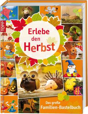 Erlebe den Herbst