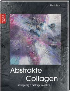 Abstrakte Collagen de Nicole Menz