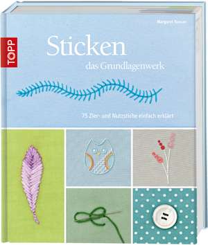 Sticken - das Grundlagenwerk de Margaret Rowan