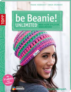 be Beanie! Unlimited de Frauke Kiedaisch