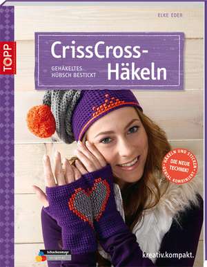 CrissCross-Häkeln de Elke Eder