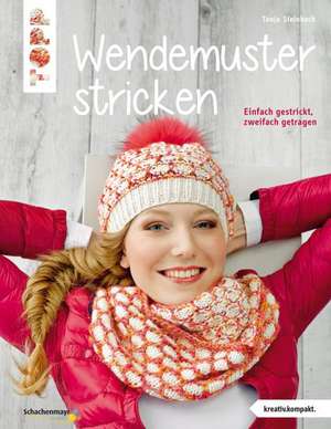 Wendemuster stricken (kreativ.kompakt.) de Tanja Steinbach