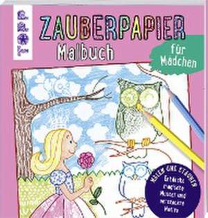 Zauberpapier Malbuch für Mädchen de Norbert Pautner