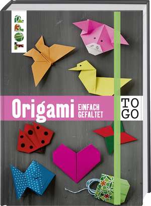 Origami to go: einfach gefaltet de frechverlag