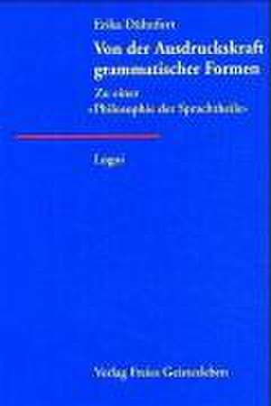 Von der Ausdruckskraft grammatischer Formen de Erika Dühnfort