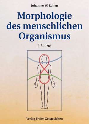 Morphologie des menschlichen Organismus de Johannes W. Rohen