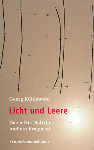 Licht und Leere de Georg Kühlewind