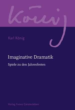 Imaginative Dramatik de Karl König