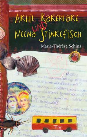 Akhil Kakerlake und Neena Stinkefisch de Marie-Thérèse Schins