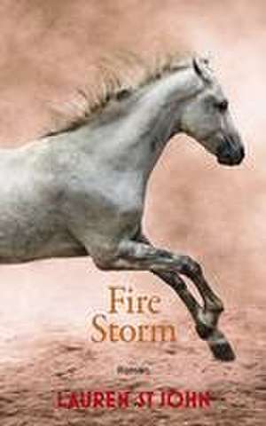 Fire Storm de Lauren St John