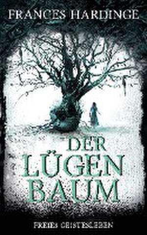 Der Lügenbaum de Frances Hardinge