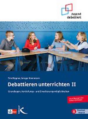 Debattieren unterrichten II de Tim Wagner