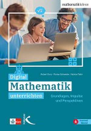 Digital Mathematik unterrichten de Robert Storz