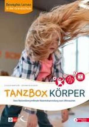 Bewegtes Lernen in der Grundschule: Tanzbox Körper de Claudia Hanfgarn