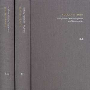 Rudolf Steiner: Schriften. Kritische Ausgabe / Band 8,1-2: Schriften zur Anthropogenese und Kosmogonie de Rudolf Steiner