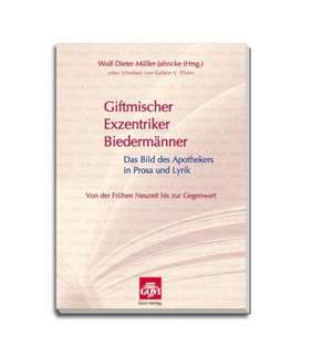 Giftmischer, Exzentriker, Biedermänner de Wolf-Dieter Müller-Jahncke