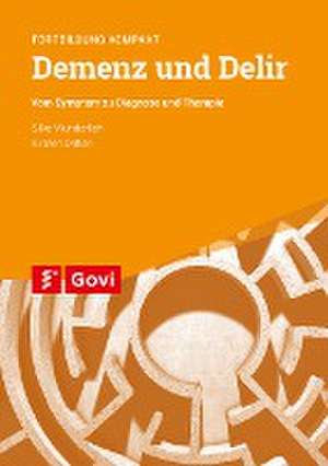 Demenz und Delir de Silke Wunderlich